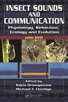 Insect Sounds and Communication: Physiology, Behaviour, Ecology and Evolution