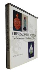 Chinese Snuff Bottles The Adventures & Studies of a Collector