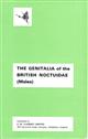 The Genitalia of The Group Noctuidae of the Lepidoptera of the British Islands An Account of the Morphology of the Male Clasping Organs